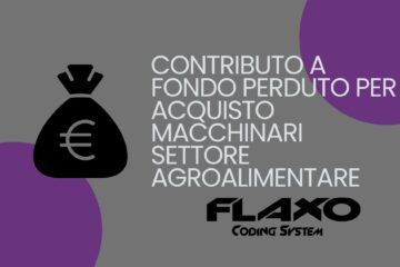 CONTRIBUTO A FONDO PERDUTO PER ACQUISTO MACCHINARI SETTORE AGROALIMENTARE