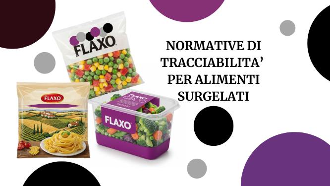 NORMATIVE DI TRACCIABILITA' PER ALIMENTI SURGELATI