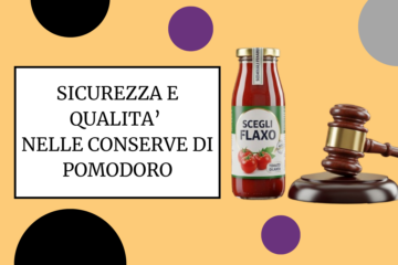 SICUREZZA E QUALITA' NELLE CONSERVE DI POMODORO